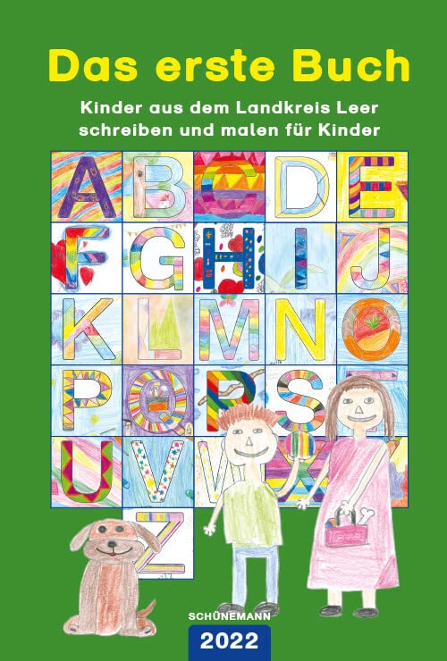 Das erste Buch 2022: Kinder aus dem Landkreis Leer schreiben und malen für Kinder Children's books