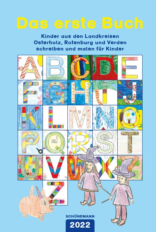 Das erste Buch 2022: Kinder aus den Landkreisen Osterholz, Rotenburg und Verden schreiben und malen für Kinder Children's books