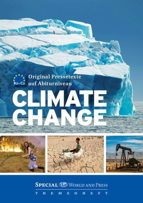 Climate Change: Special World and Press (Extra: Themenheftreihe für den Englischunterricht) Study Guides