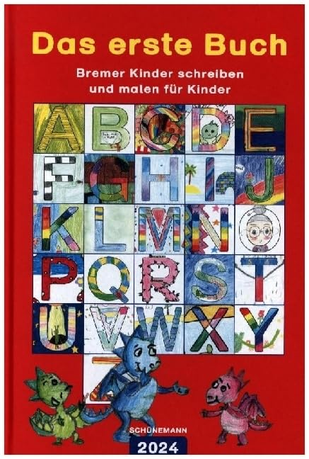 Das erste Buch 2024: Bremer Kinder schreiben und malen für Kinder Children's books