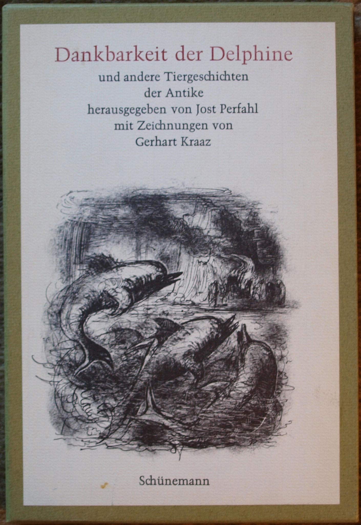 Dankbarkeit der Delphine und andere Tiergeschichten der Antike Books