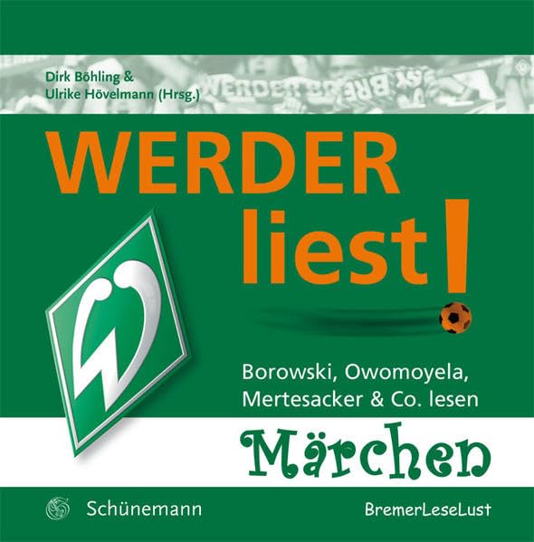 WERDER liest!: Borowski, Owomoyela, Mertesacker & Co. lesen Märchen Fairy Tales & Legends