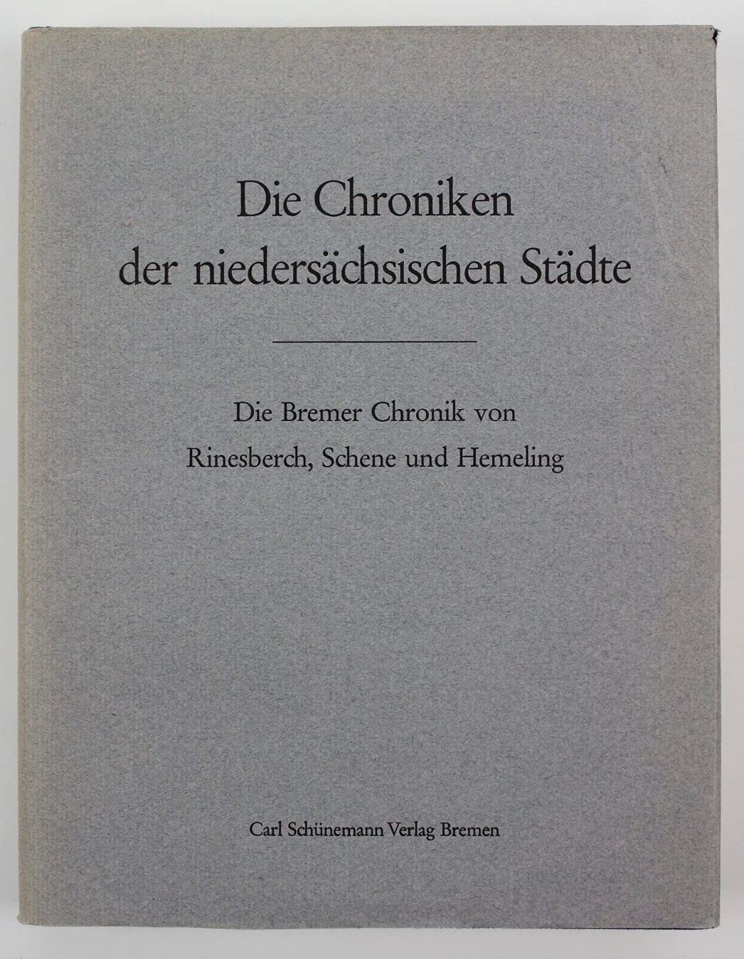 Die Chroniken der niedersächsischen Städte - Bremen (Die Chroniken der deutschen Städte vom 14. bis ins 16. Jahrhundert) Books