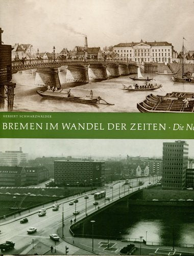 Bremen im Wandel der Zeiten - Die Neustadt und ihre Vororte Politics & History