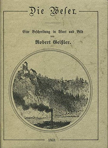 Die Weser. Eine Beschreibung in Wort und Bild Contemporary literature