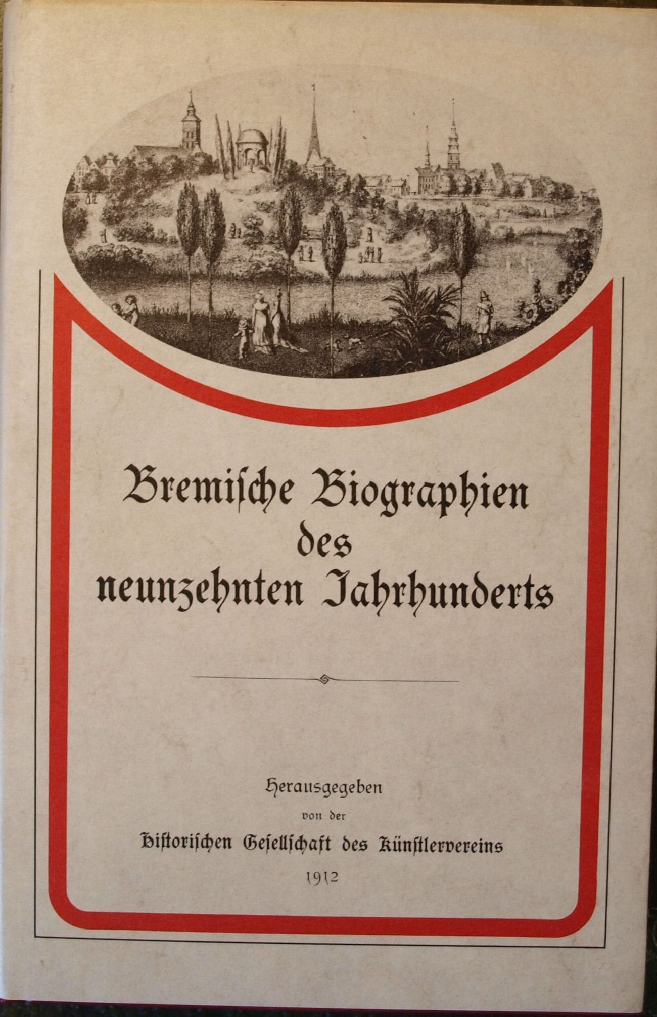 Bremische Biographie des neunzehnten Jahrhunderts Memories