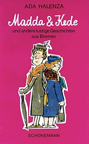 Madda und Kede und andere lustige Geschichten aus Bremen Books
