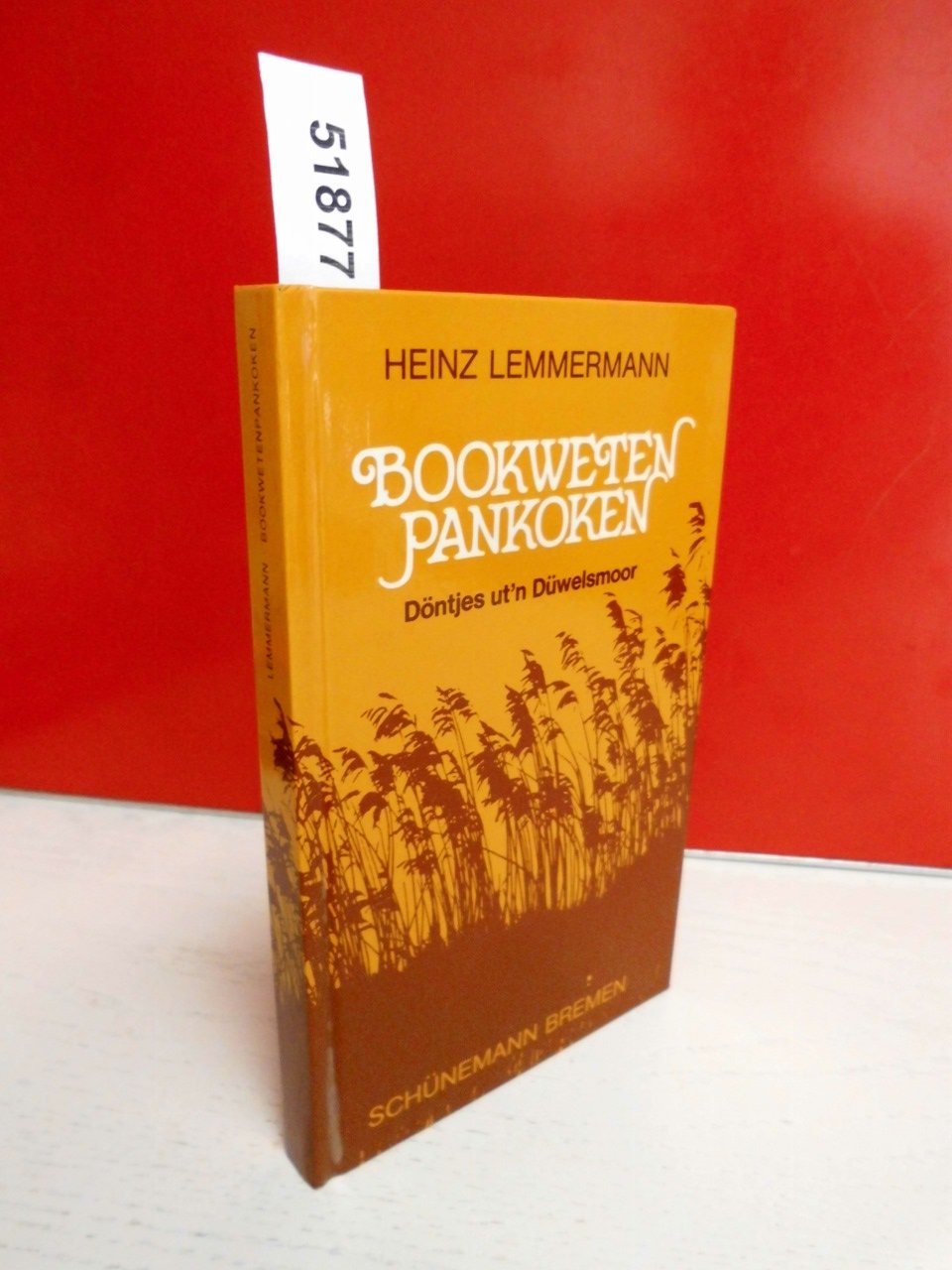 Bookwetenpankoken: Döntjes ut'n Düwelsmoor un dor umto; hunnert up'n Hümpel un Snäcke un Riemels Books