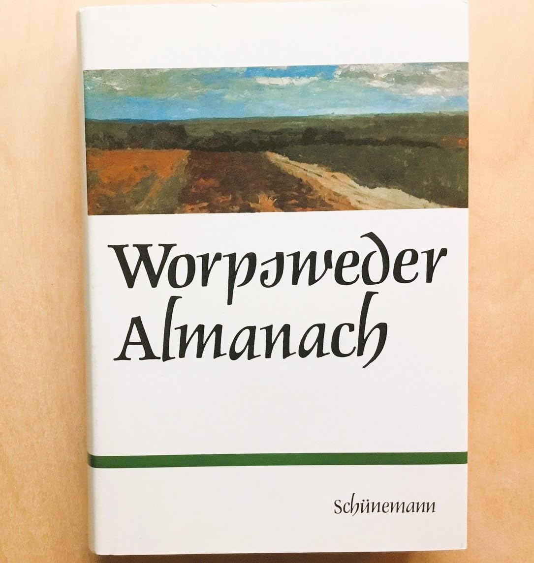 Worpsweder Almanach: Dichtung - Erzählung - Dokumente Historical Fiction