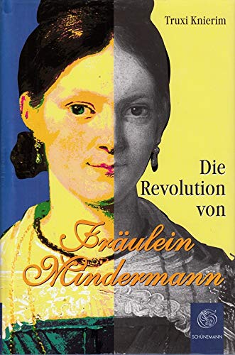 Die Revolution von Fräulein Mindermann Historical Fiction