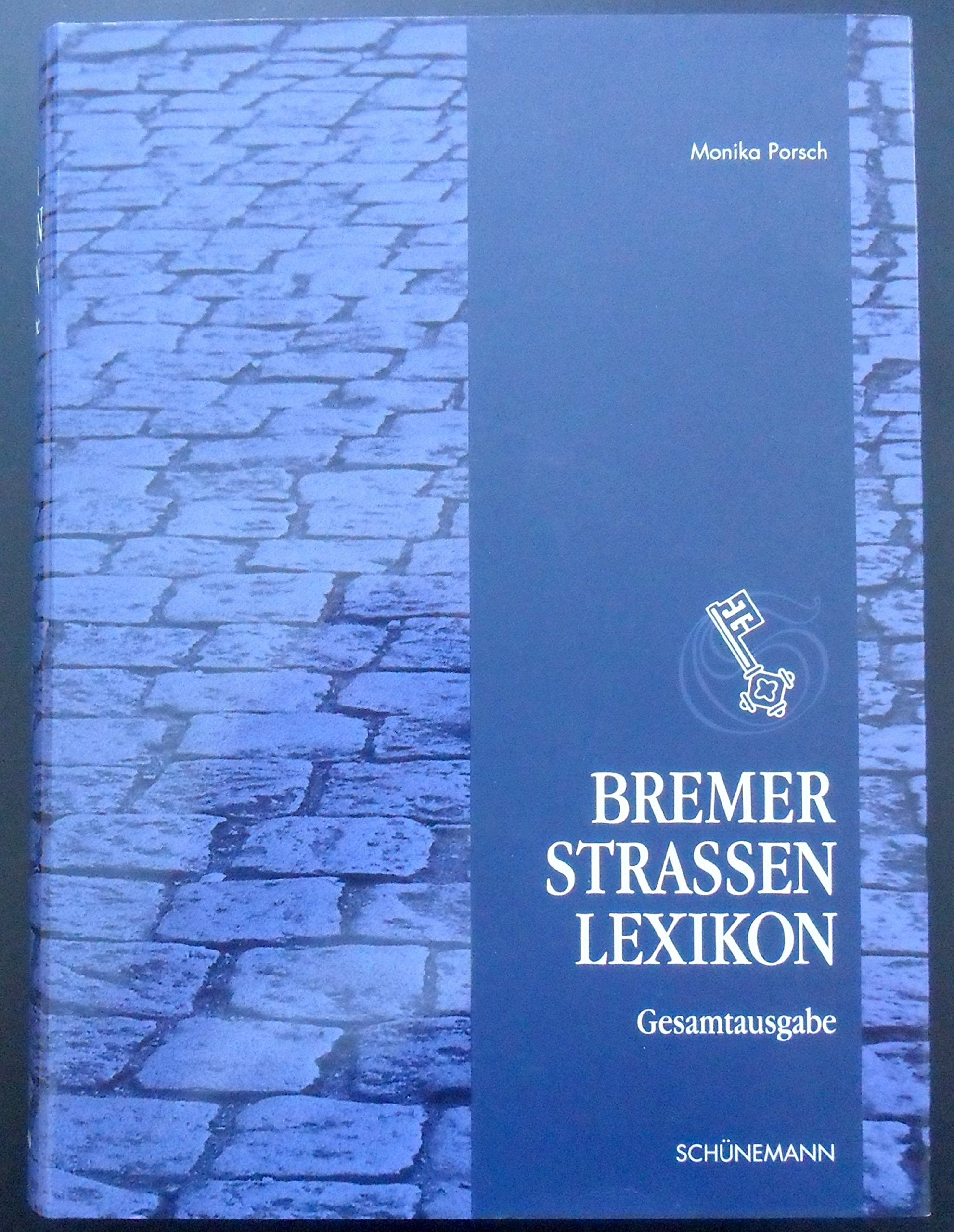 Bremer Strassenlexikon: Gesamtausgabe Learning & Reference