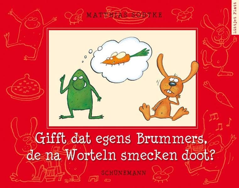 Gifft dat egens Brummers, de na Worteln smecken doot?: In Plattdeutsch Children's books