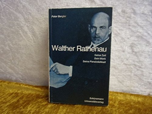 Walther Rathenau. Seine Zeit. Sein Werk. Seine Persönlichkeit Memories