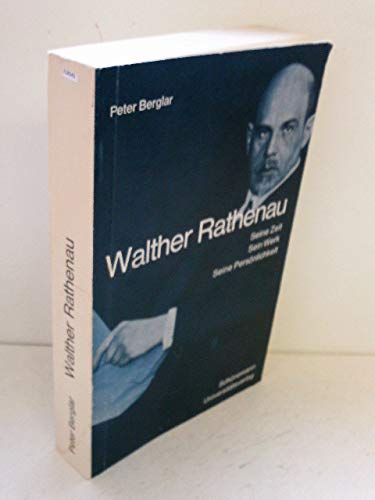 Walther Rathenau. Seine Zeit - Sein Werk - Seine Persönlichkeit Books