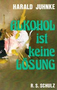 Alkohol ist keine Lösung Books