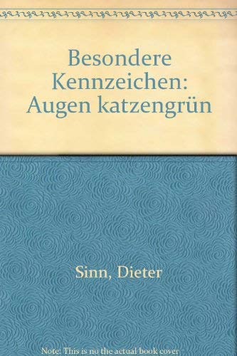 Besondere Kennzeichen: Augen katzengrün Books