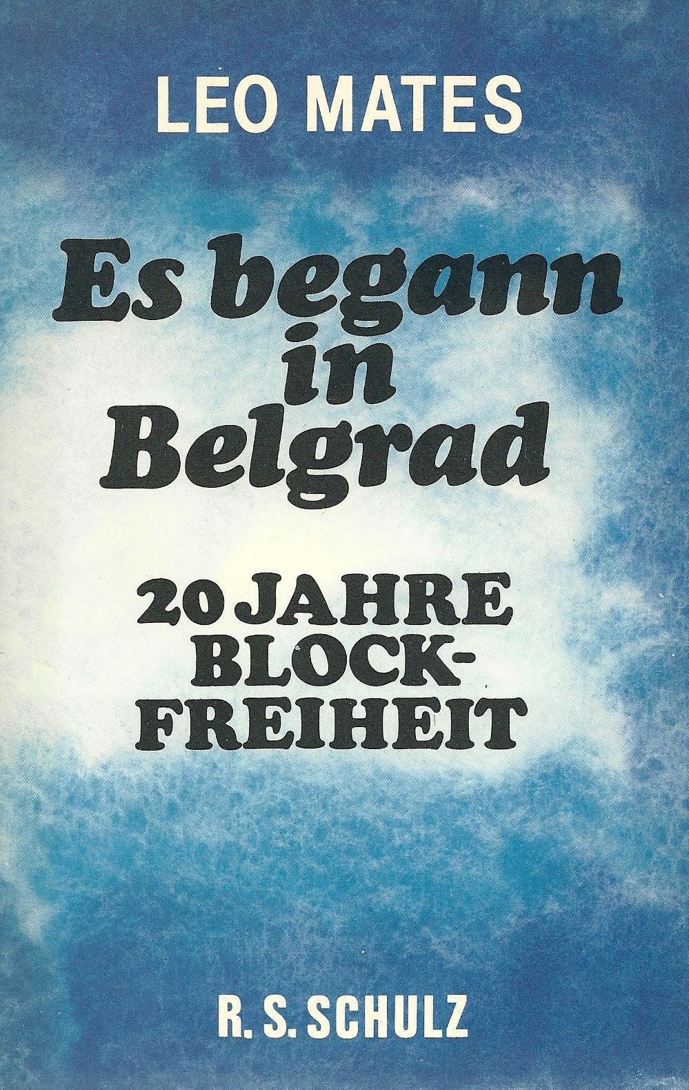 Es begann in Belgrad: Zwanzig Jahre Blockfreiheit Politics & History