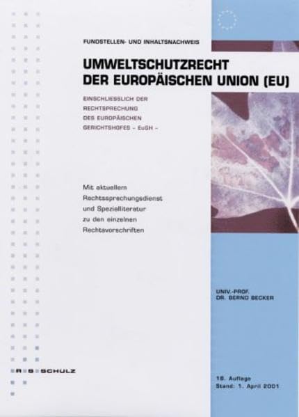 Fundstellen- und Inhaltsnachweis. Umweltschutzrecht der EU Law