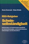 RSS-Ratgeber Scheinselbständigkeit: Erläuterungen zur Sozialversicherungspflicht bei Scheinselbständigen, arbeitnehmerähnlichen Selbständigen und mitarbeitenden Gesellschaftern Law