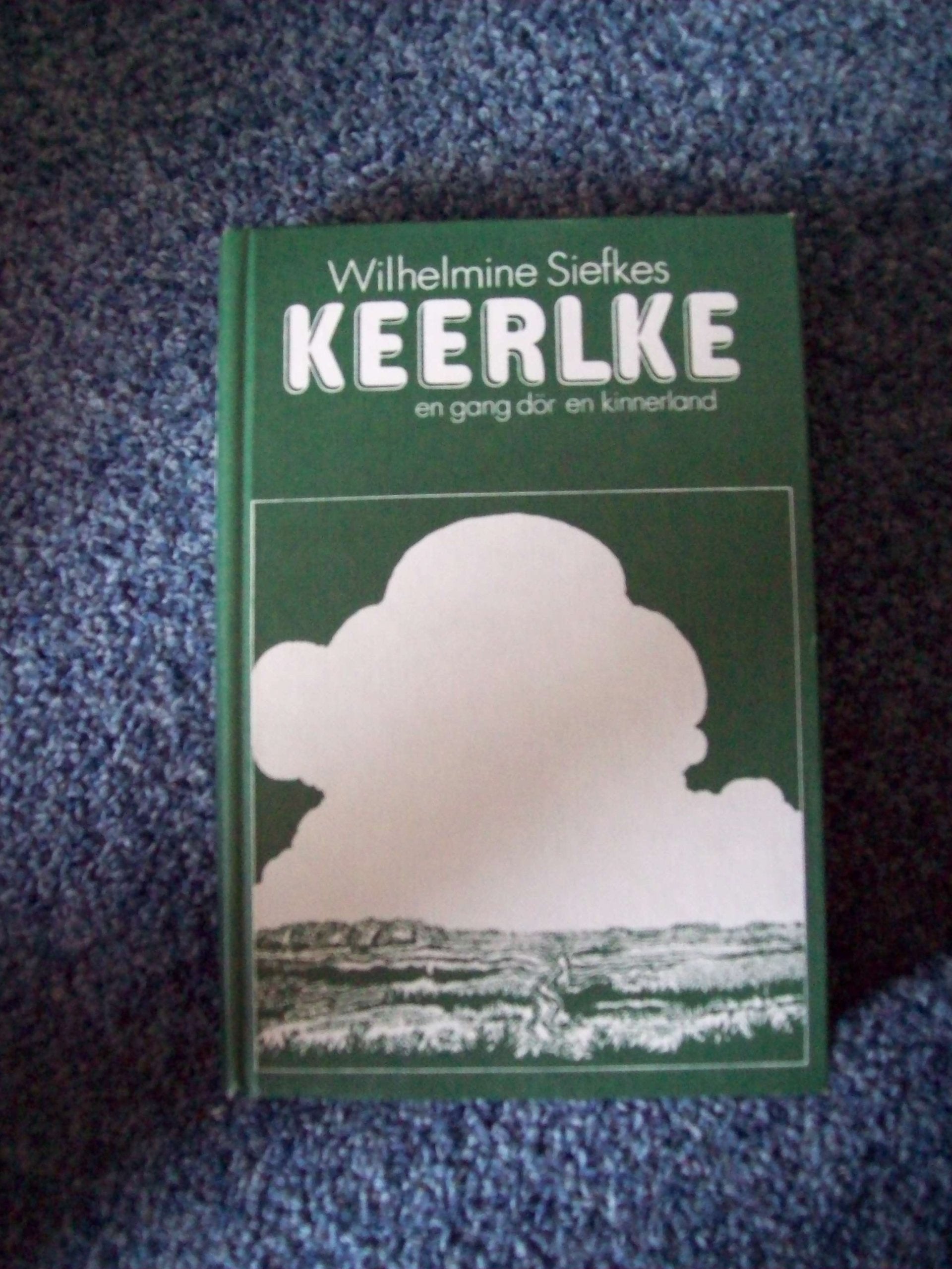 Keerlke. En Gang dör en Kinnerland Historical Fiction