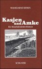 Kasjen und Amke: Ein Moorkolonisten-Roman Fiction