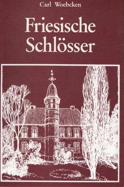 Friesische Schlösser Architecture