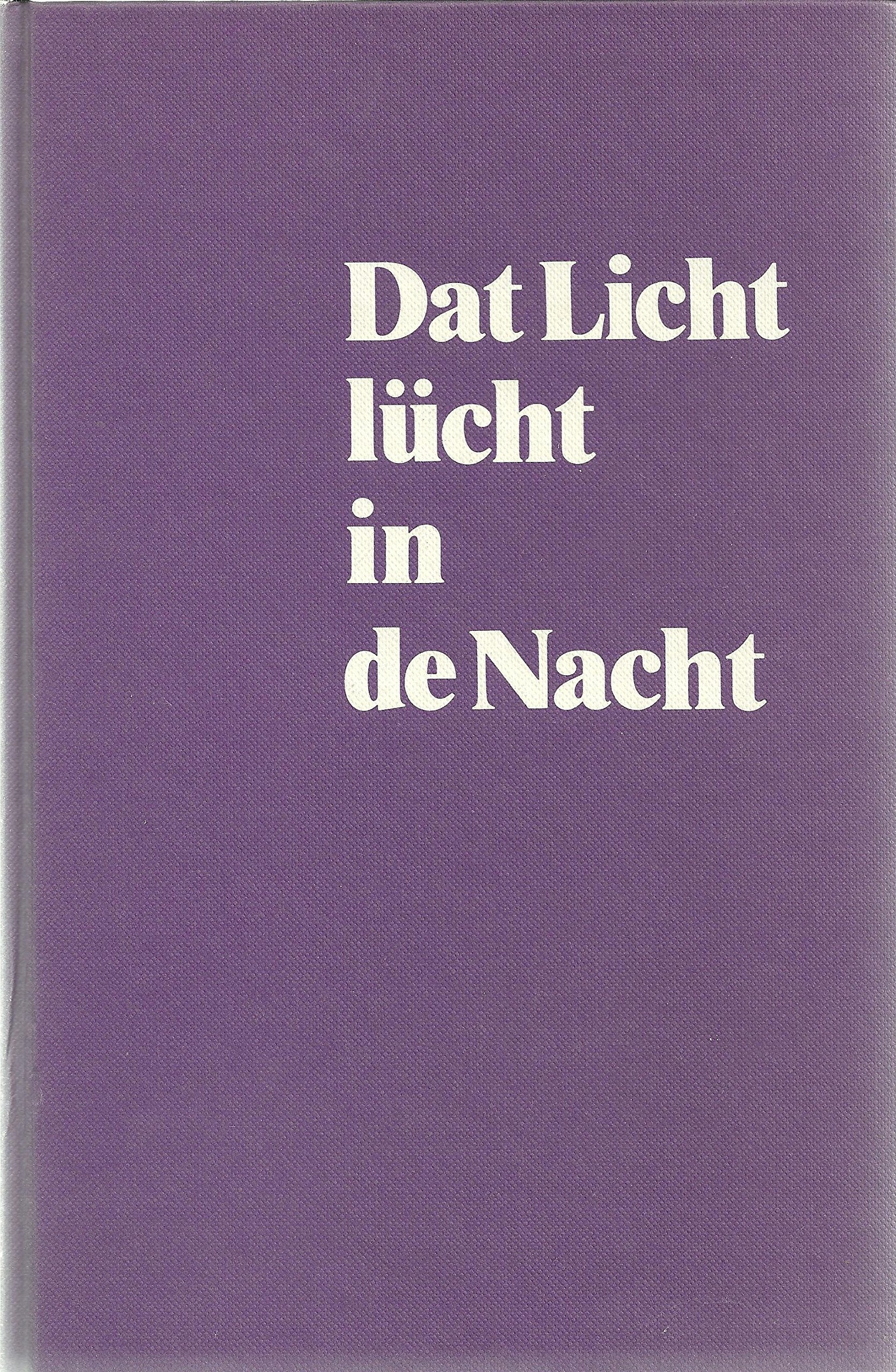 Dat Licht lücht in de Nacht: (Plattdeutsche Predigten II) Books