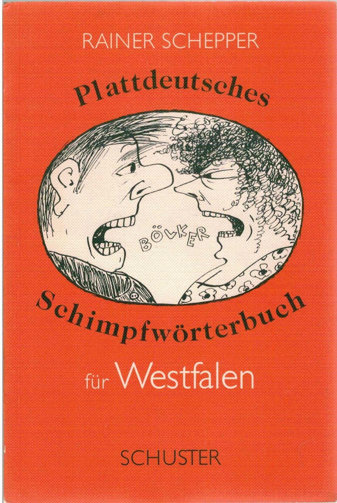 Plattdeutsches Schimpfwörterbuch für Westfalen Learning & Reference