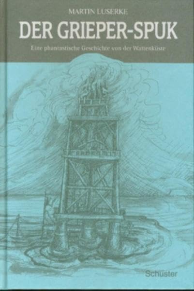 Der Grieper-Spuk: Eine phantastische Geschichte von der Wattenküste Historical Fiction