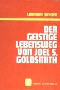 Der geistige Lebensweg von Joel S. Goldsmith Politics & History