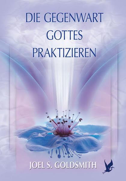 Die Gegenwart Gottes praktizieren Religion & Esotericism