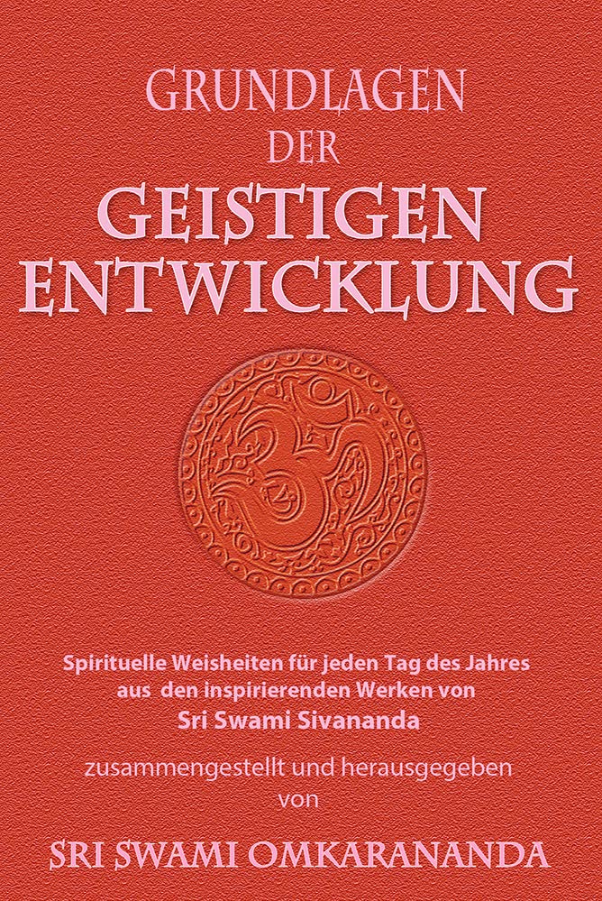 Grundlagen der geistigen Entwicklung: Spirituelle Weisheiten für jeden Tag Religion & Esotericism