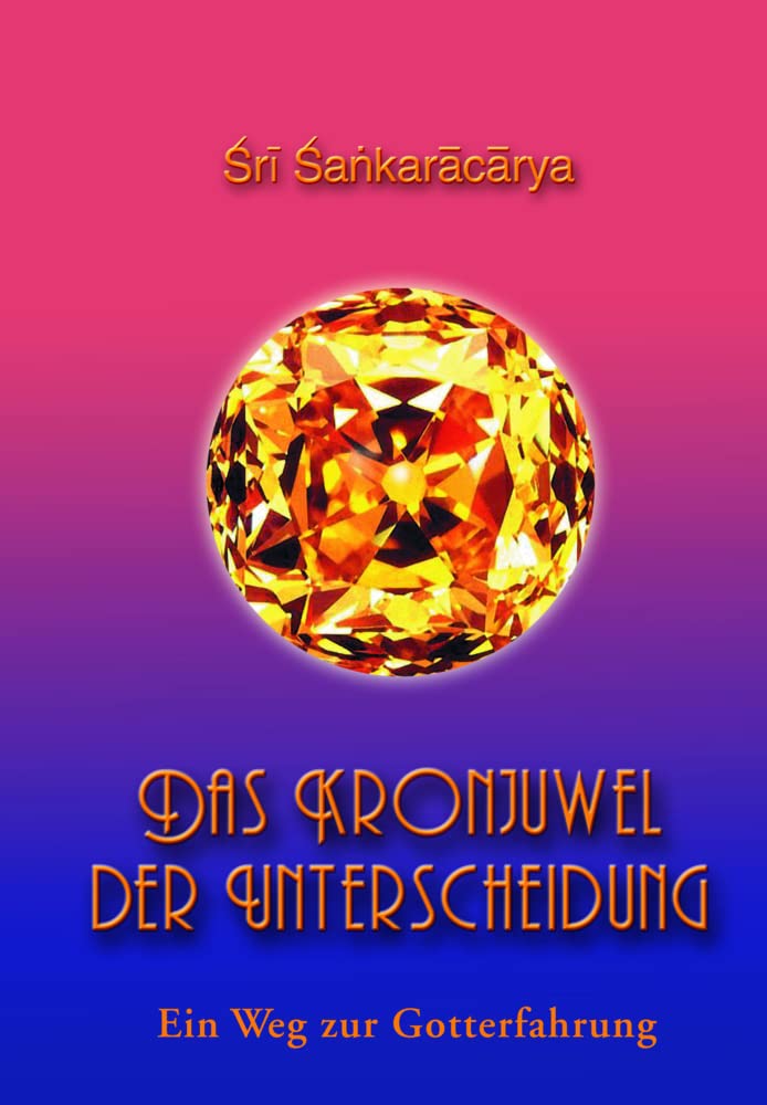Das Kronjuwel der Unterscheidung: Vivekacudamani) Ein Weg zur Gotterfahrung Religion & Esotericism
