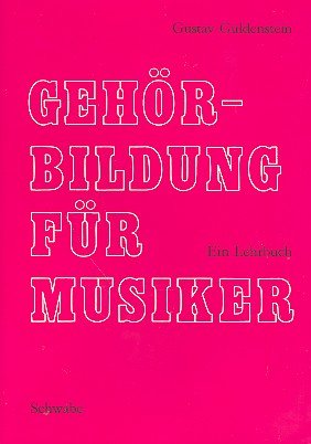 Gehörbildung für Musiker: Ein Lehrbuch Sheet Music