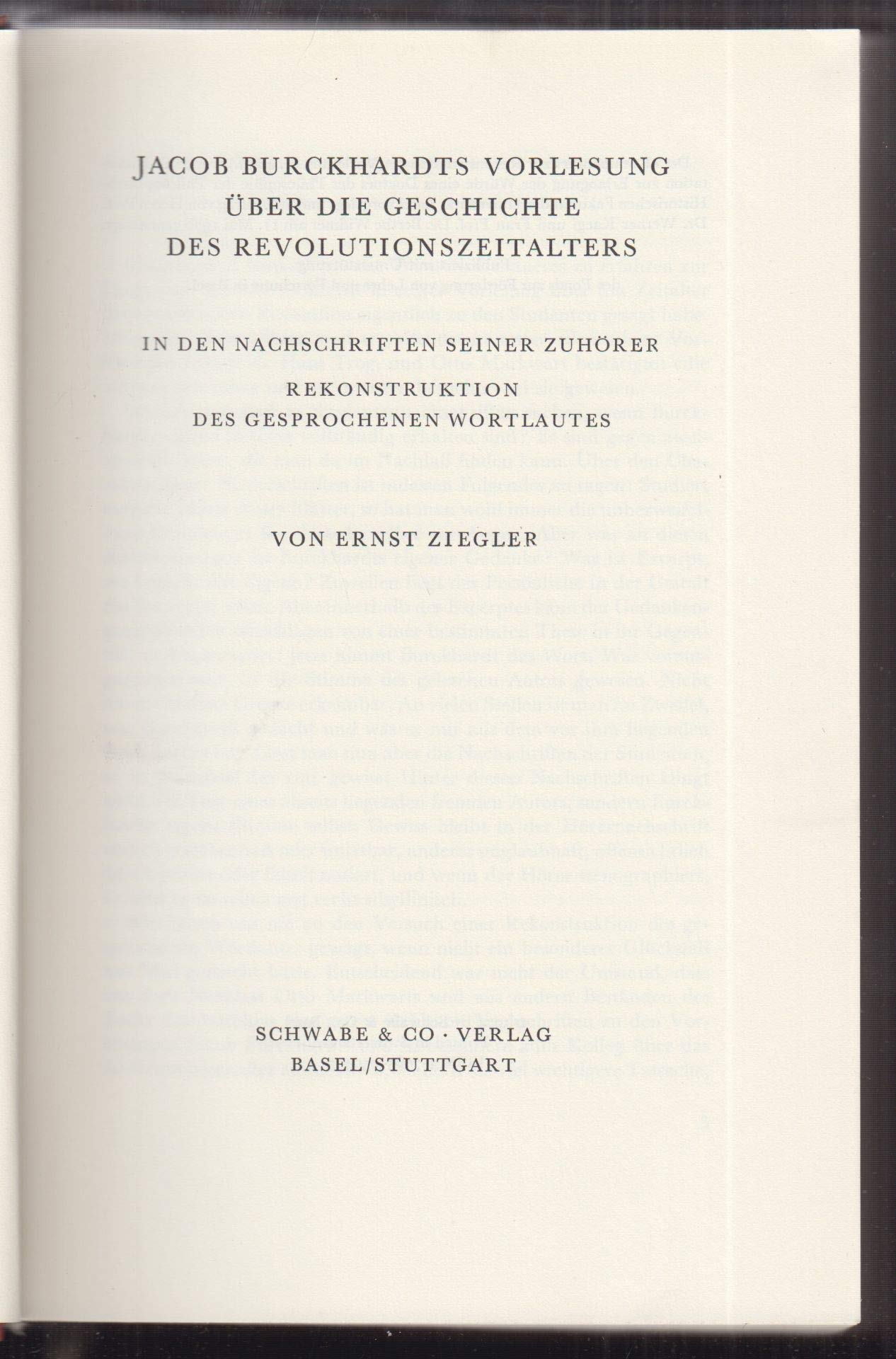 Jacob Burckhardts Vorlesung über die Geschichte des Revolutionszeitalters: In den Nachschriften seiner Zuhörer. Rekonstruktion des gesprochenen ... Rekonstruktion Des Gesprochenen Wortlautes Foreign Languages ​​& Dictionaries