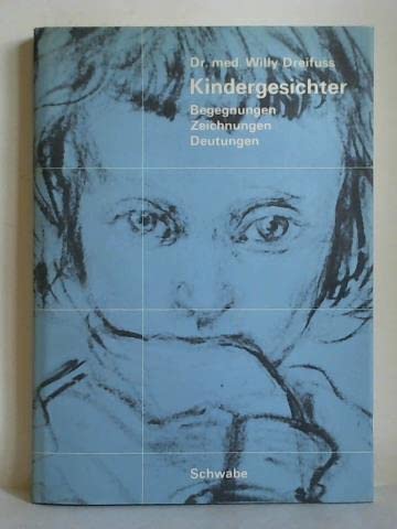 Kindergesichter: Begegnungen, Zeichnungen, Deutungen: Begegnungen, Zeichnungen, Deutungen. Hrsg. u. komment. v. Heinz St. Herzka. Mit Beitr. v. H. Asperger, Anna Freud, R. S. Illingworth u. a. Books