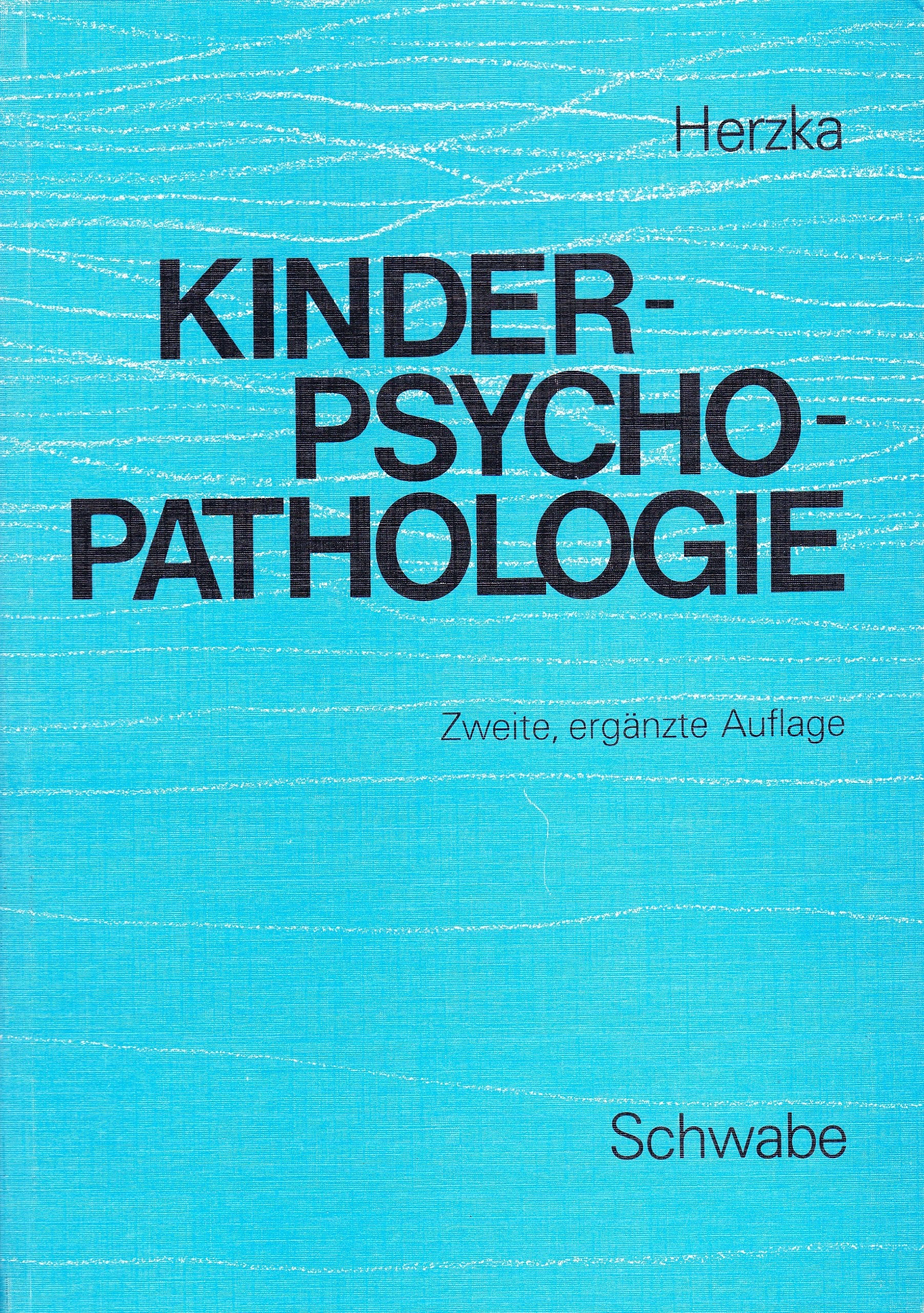 Kinderpsychopathologie: Ein Lehrgang mit 74 tabellarischen Übersichten Medicine