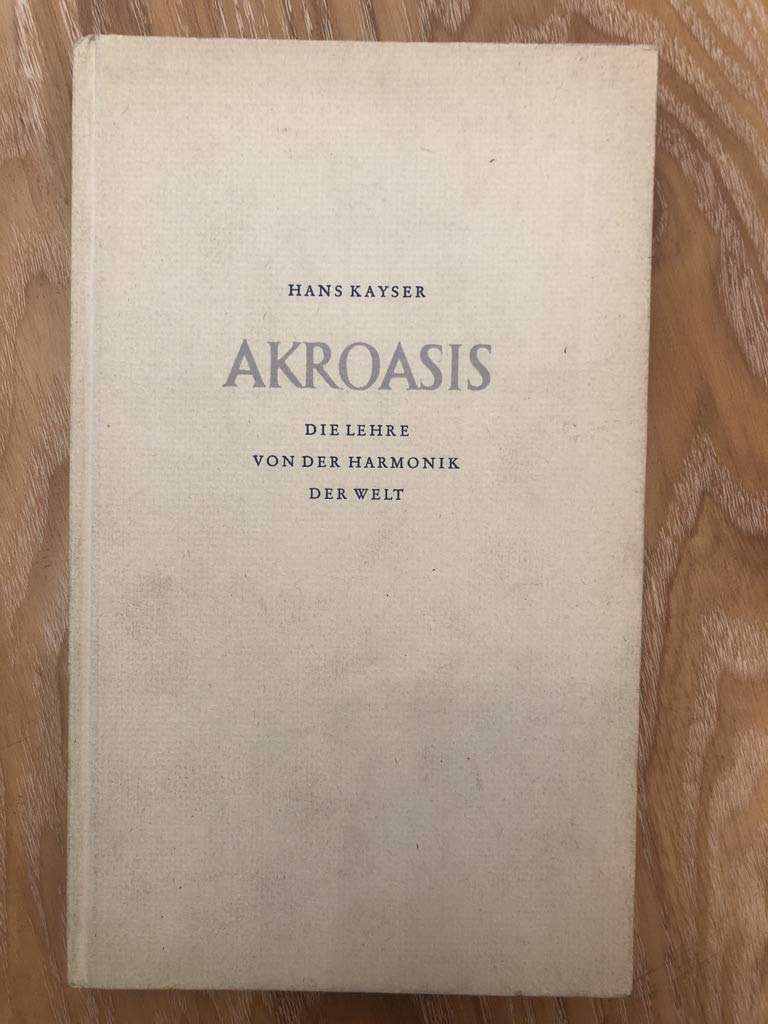 Akróasís: Die Lehre von der Harmonik der Welt Arts & Music