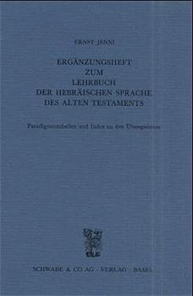 Ergänzungsheft zum Lehrbuch der Hebräischen Sprache: Paradigmentabellen und Index zu den Übungssätzen Social Sciences