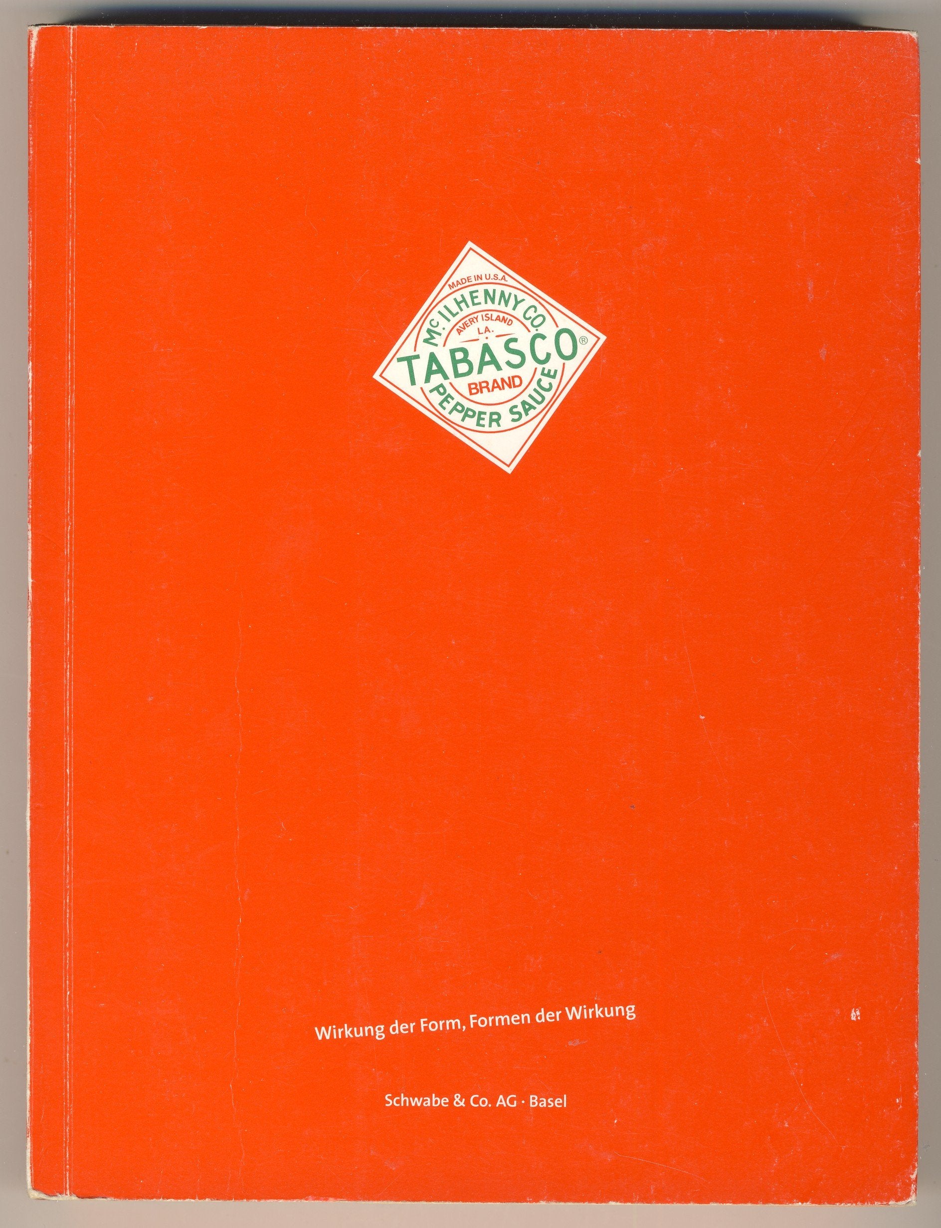 Der Tabasco-Effekt: Beiträge zum Design des Design. Wirkung der Form, Formen der Wirkung Film, Art & Culture
