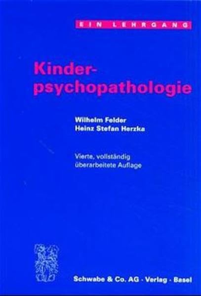 Kinderpsychopathologie: Ein Lehrgang Medicine