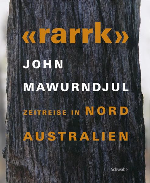 "rarrk" - John Mawurndjul: Zeitreise in Nordaustralien: Zeitreise in Nordaustralien. Katalog zur Ausstellung im Museum Tinguely, Basel, 2005/2006 und ... Museum Hannover, 2006. Hrsg.: Museum Tinguely Philosophy