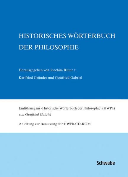 Historisches Wörterbuch der Philosophie Gesamtwerk Bd. 1-13 / Historisches Wörterbuch der Philosophie. Volltext-CD-ROM des Gesamtwerks Philosophy