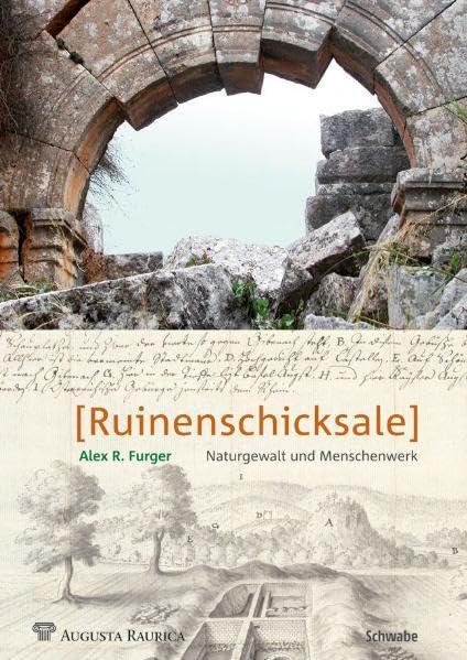 Ruinenschicksale: Naturgewalt und Menschenwerk Social Sciences