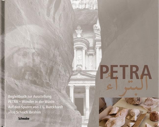 Petra. Wunder in der Wüste: Auf den Spuren von J.L. Burckhardt alias Scheich Ibrahim Social Sciences