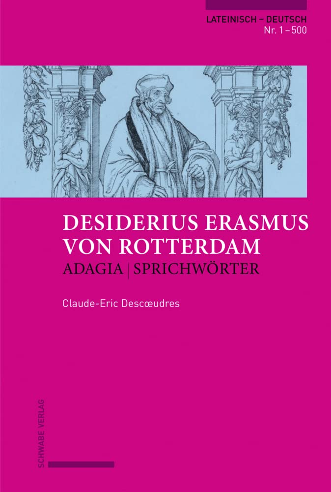 Erasmus von Rotterdam, Adagia | Sprichwörter: Lateinisch ― Deutsch Poetry