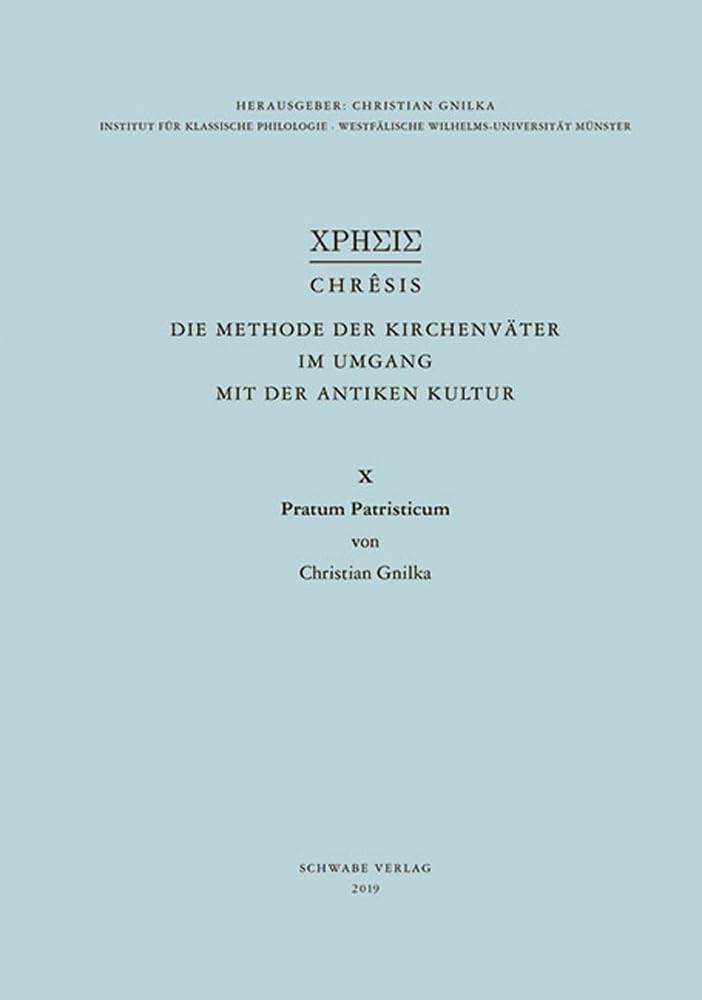 Pratum Patristicum (Chrêsis, Band 10) Philosophy