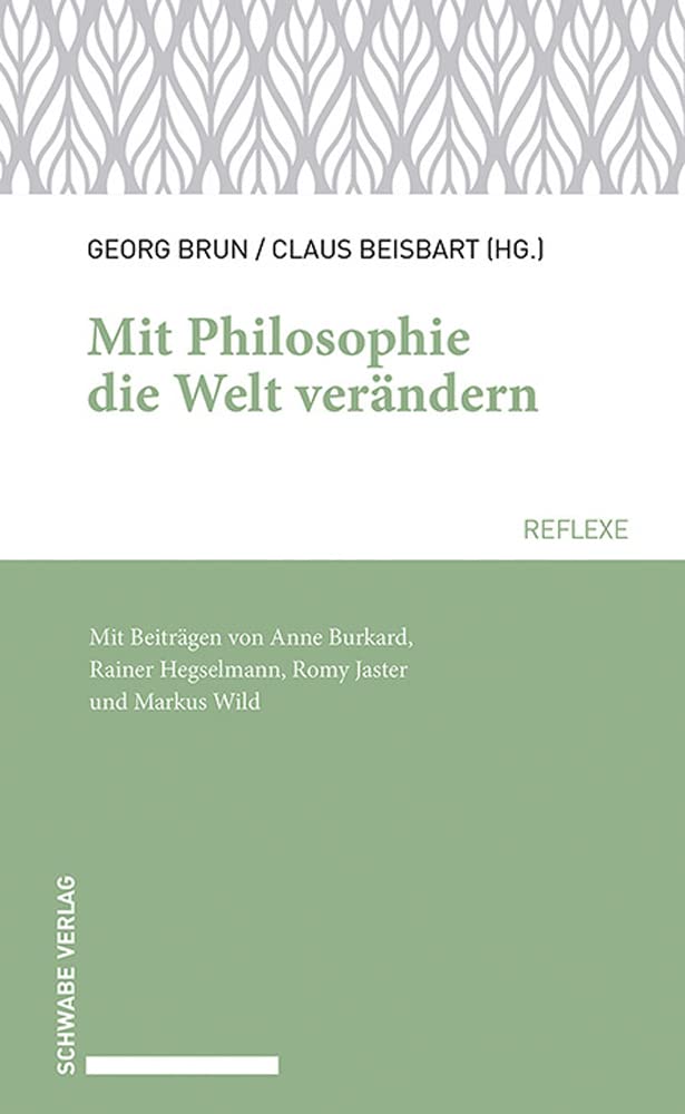 Mit Philosophie die Welt verändern Philosophy