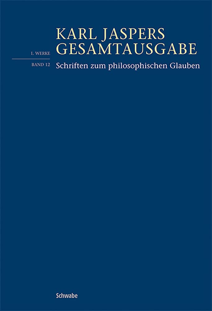 Schriften zum philosophischen Glauben Philosophy