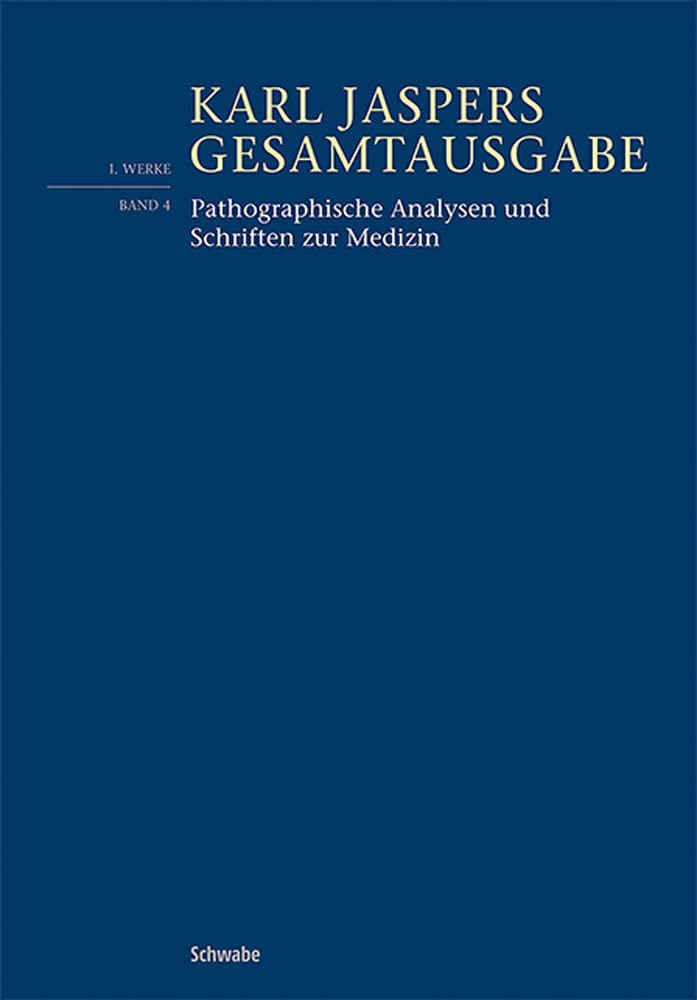 Pathographische Analysen und Schriften zur Medizin (Karl Jaspers Gesamtausgabe) Medicine